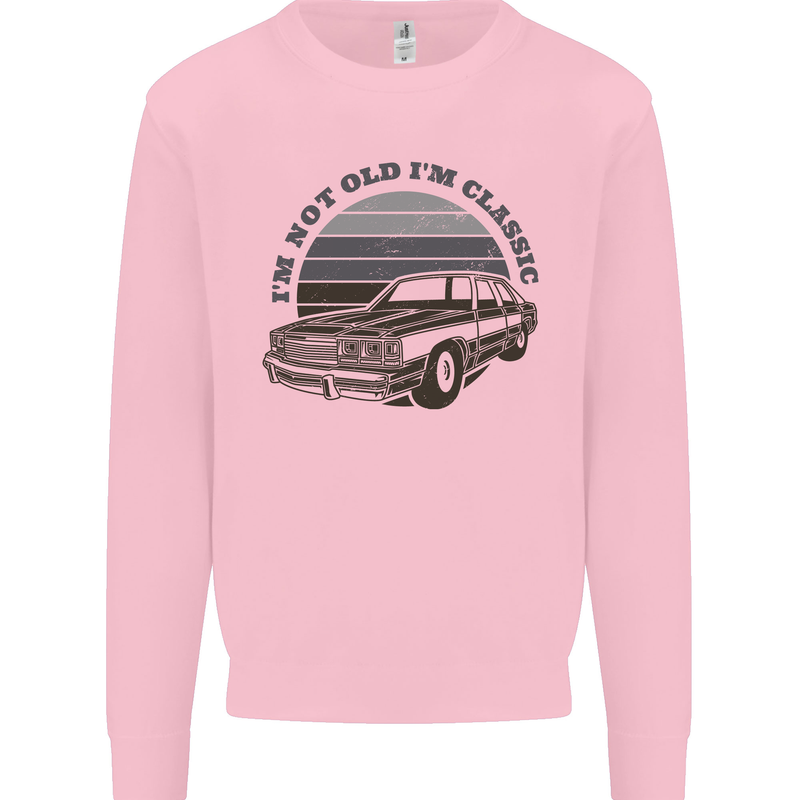 I'm Not Old I'm a Classic Kids Sweatshirt Jumper Light Pink
