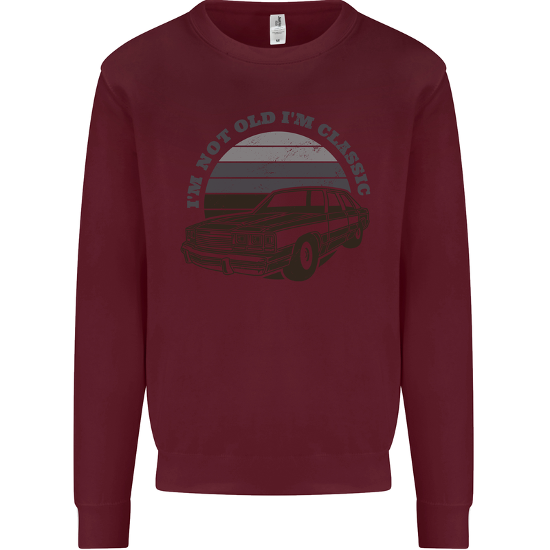 I'm Not Old I'm a Classic Kids Sweatshirt Jumper Maroon