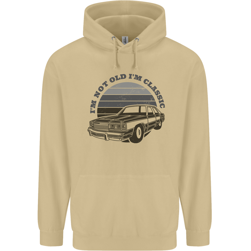 I'm Not Old I'm a Classic Mens 80% Cotton Hoodie Sand