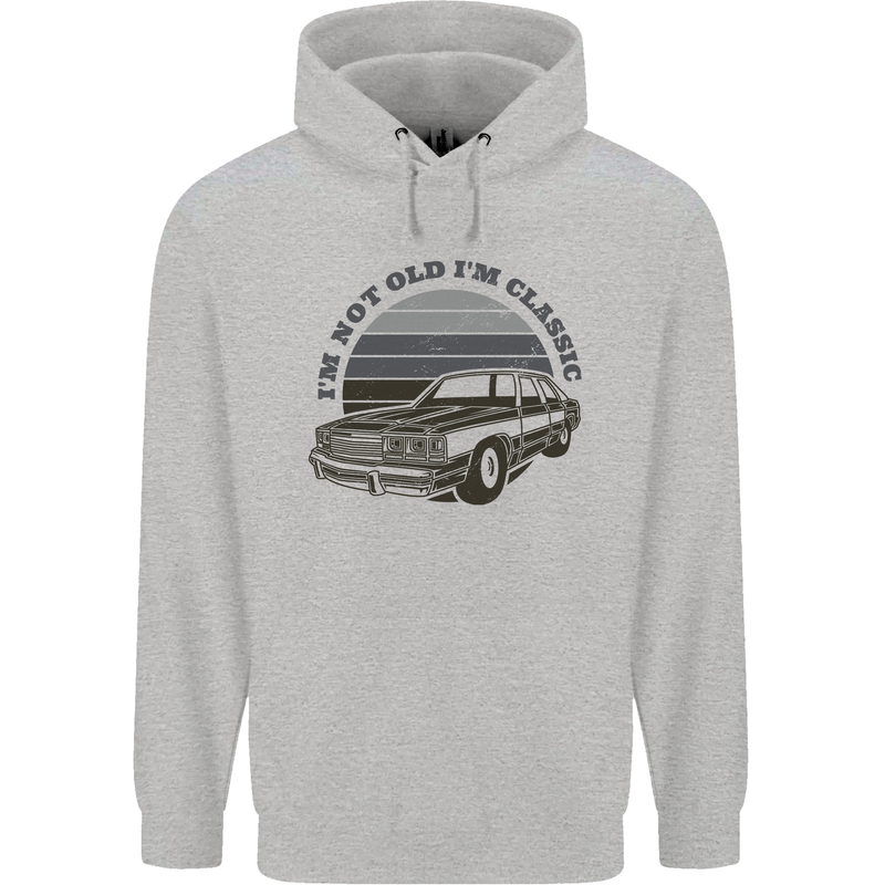 I'm Not Old I'm a Classic Mens 80% Cotton Hoodie Sports Grey