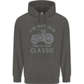 I'm Not Old I'm a Classic Motorcycle Biker Childrens Kids Hoodie Storm Grey