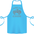 I'm Not Old I'm a Classic Motorcycle Biker Cotton Apron 100% Organic Turquoise