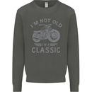 I'm Not Old I'm a Classic Motorcycle Biker Kids Sweatshirt Jumper Storm Grey