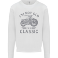 I'm Not Old I'm a Classic Motorcycle Biker Kids Sweatshirt Jumper White