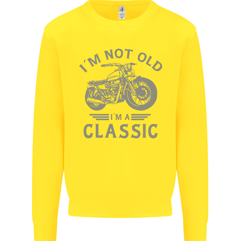 I'm Not Old I'm a Classic Motorcycle Biker Kids Sweatshirt Jumper Yellow
