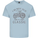I'm Not Old I'm a Classic Motorcycle Biker Kids T-Shirt Childrens Light Blue