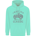 I'm Not Old I'm a Classic Motorcycle Biker Mens 80% Cotton Hoodie Peppermint