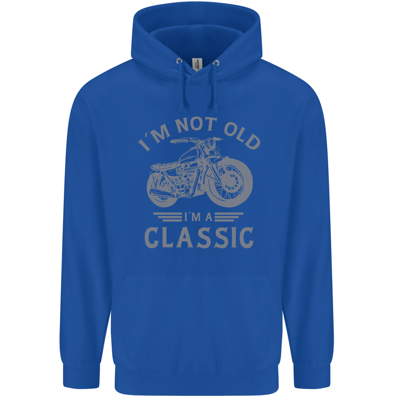I'm Not Old I'm a Classic Motorcycle Biker Mens 80% Cotton Hoodie Royal Blue