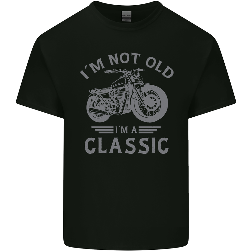 I'm Not Old I'm a Classic Motorcycle Biker Mens Cotton T-Shirt Tee Top Black