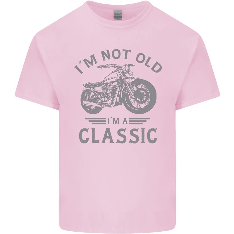 I'm Not Old I'm a Classic Motorcycle Biker Mens Cotton T-Shirt Tee Top Light Pink
