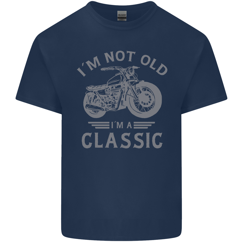 I'm Not Old I'm a Classic Motorcycle Biker Mens Cotton T-Shirt Tee Top Navy Blue