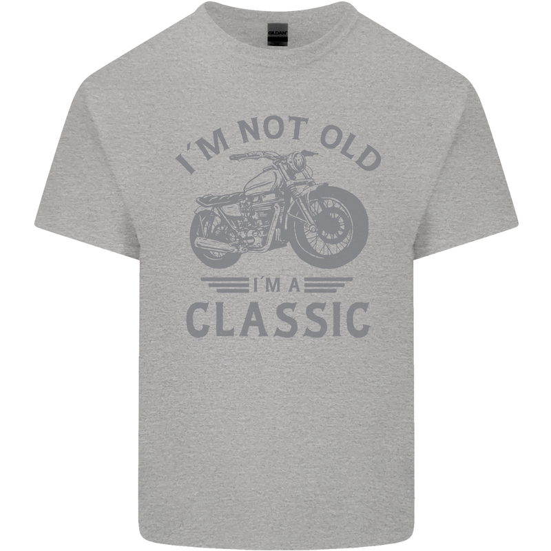 I'm Not Old I'm a Classic Motorcycle Biker Mens Cotton T-Shirt Tee Top Sports Grey