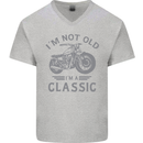 I'm Not Old I'm a Classic Motorcycle Biker Mens V-Neck Cotton T-Shirt Sports Grey