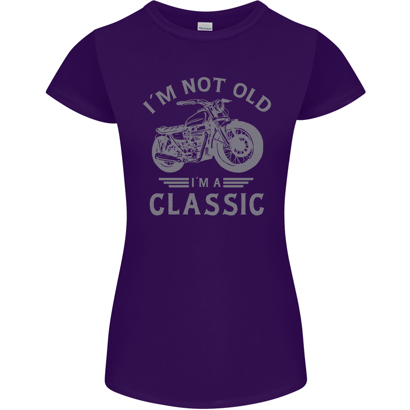 I'm Not Old I'm a Classic Motorcycle Biker Womens Petite Cut T-Shirt Purple