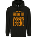 I'm Not Old I'm a Legend Funny Birthday Mens 80% Cotton Hoodie Black