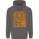I'm Not Old I'm a Legend Funny Birthday Mens 80% Cotton Hoodie Charcoal