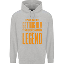 I'm Not Old I'm a Legend Funny Birthday Mens 80% Cotton Hoodie Sports Grey