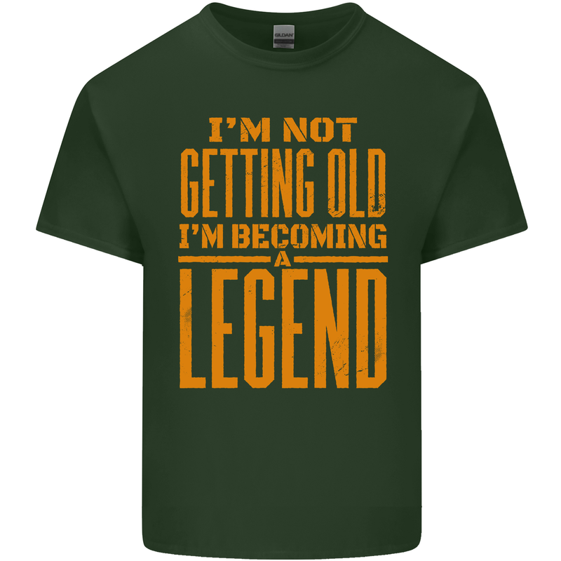 I'm Not Old I'm a Legend Funny Birthday Mens Cotton T-Shirt Tee Top Forest Green