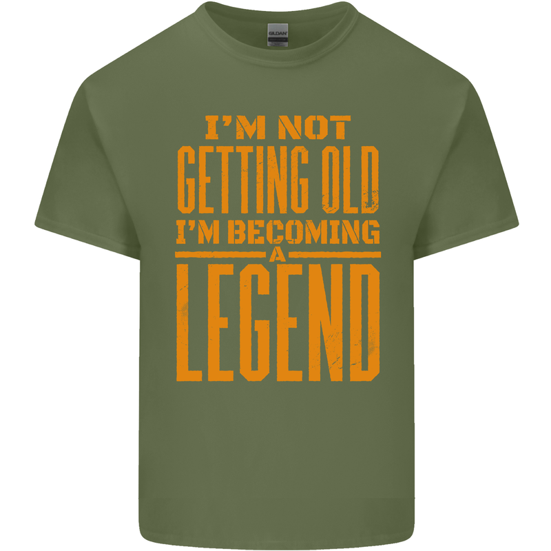 I'm Not Old I'm a Legend Funny Birthday Mens Cotton T-Shirt Tee Top Military Green
