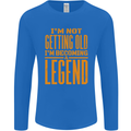 I'm Not Old I'm a Legend Funny Birthday Mens Long Sleeve T-Shirt Royal Blue