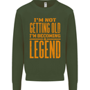I'm Not Old I'm a Legend Funny Birthday Mens Sweatshirt Jumper Forest Green