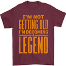I'm Not Old I'm a Legend Funny Birthday Mens T-Shirt Cotton Gildan Maroon