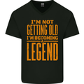 I'm Not Old I'm a Legend Funny Birthday Mens V-Neck Cotton T-Shirt Black