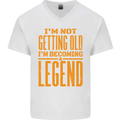 I'm Not Old I'm a Legend Funny Birthday Mens V-Neck Cotton T-Shirt White