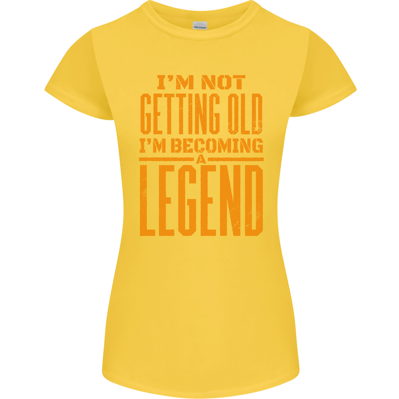 I'm Not Old I'm a Legend Funny Birthday Womens Petite Cut T-Shirt Yellow