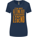I'm Not Old I'm a Legend Funny Birthday Womens Wider Cut T-Shirt Navy Blue
