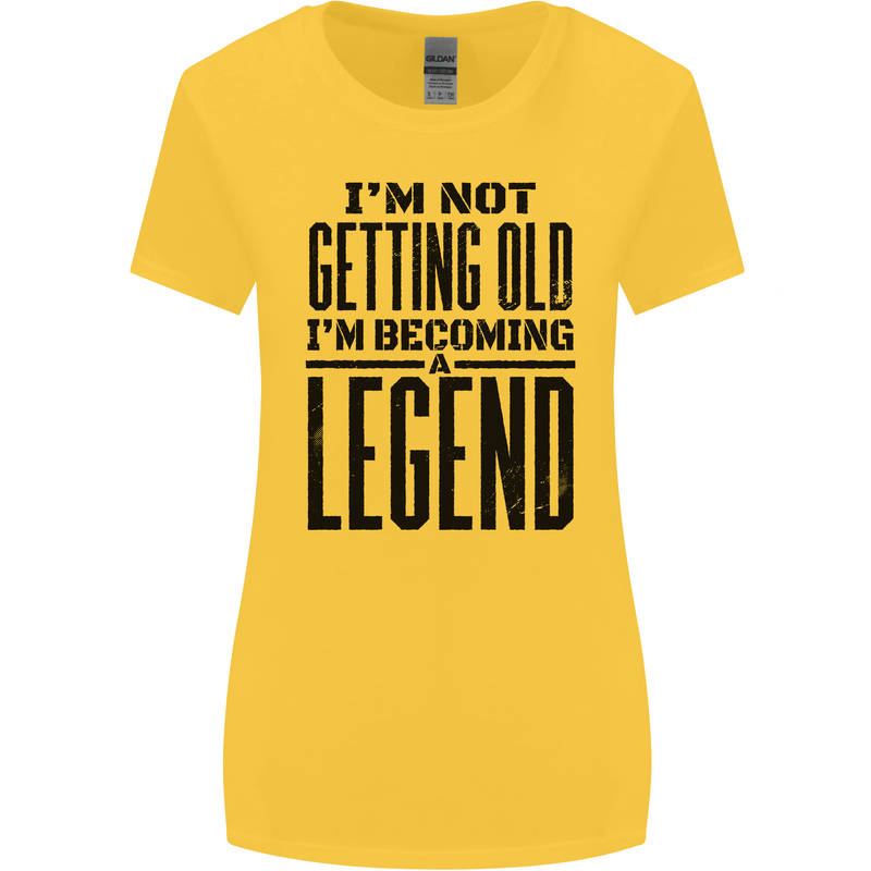 I'm Not Old I'm a Legend Funny Birthday Womens Wider Cut T-Shirt Yellow