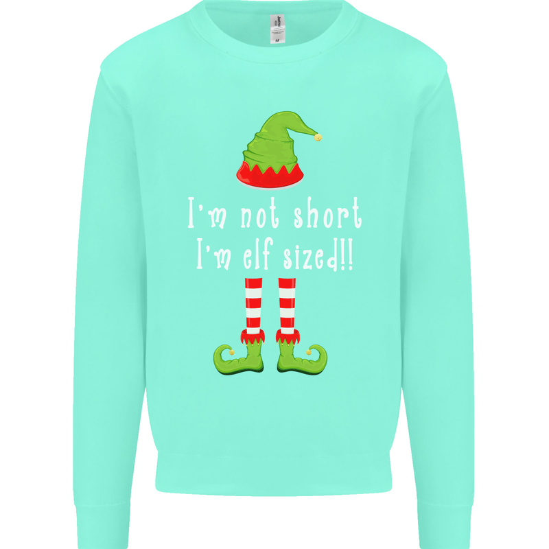I'm Not Short I'm Elf Sized Funny Christmas Mens Sweatshirt Jumper Peppermint