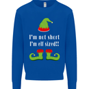 I'm Not Short I'm Elf Sized Funny Christmas Mens Sweatshirt Jumper Royal Blue