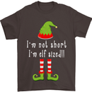 I'm Not Short I'm Elf Sized Funny Christmas Mens T-Shirt Cotton Gildan Dark Chocolate