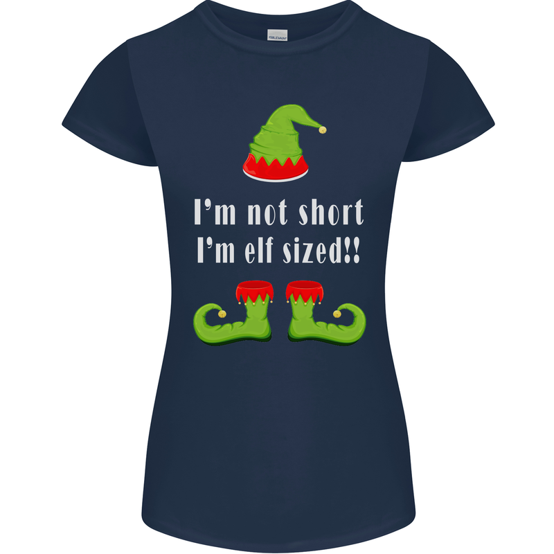 I'm Not Short I'm Elf Sized Funny Christmas Womens Petite Cut T-Shirt Navy Blue