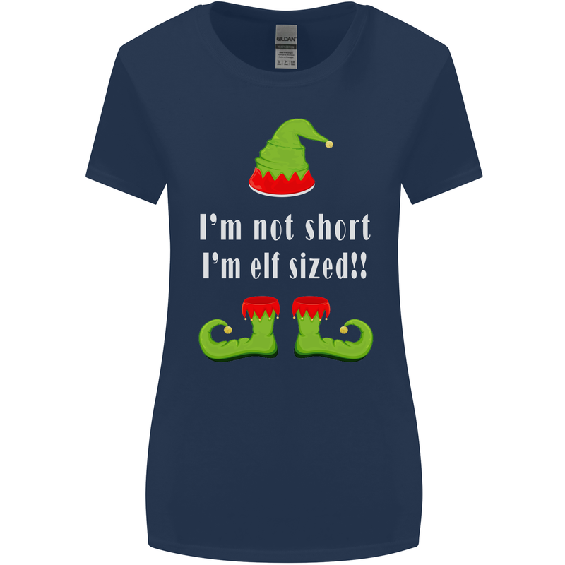 I'm Not Short I'm Elf Sized Funny Christmas Womens Wider Cut T-Shirt Navy Blue