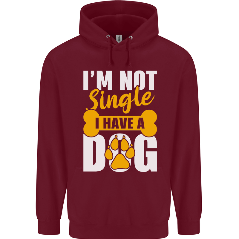 I'm Not Single I Have a Dog Funny Childrens Kids Hoodie Maroon
