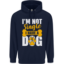 I'm Not Single I Have a Dog Funny Childrens Kids Hoodie Navy Blue