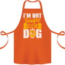 I'm Not Single I Have a Dog Funny Cotton Apron 100% Organic Orange
