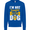 I'm Not Single I Have a Dog Funny Kids Sweatshirt Jumper Royal Blue