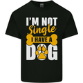 I'm Not Single I Have a Dog Funny Kids T-Shirt Childrens Black