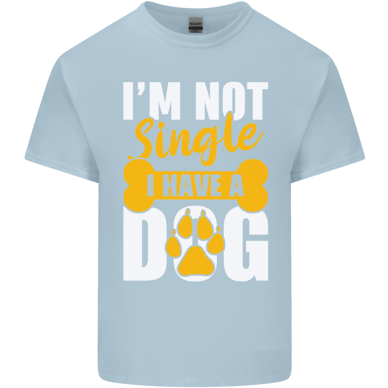 I'm Not Single I Have a Dog Funny Kids T-Shirt Childrens Light Blue