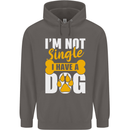I'm Not Single I Have a Dog Funny Mens 80% Cotton Hoodie Charcoal