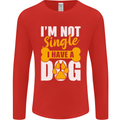 I'm Not Single I Have a Dog Funny Mens Long Sleeve T-Shirt Red
