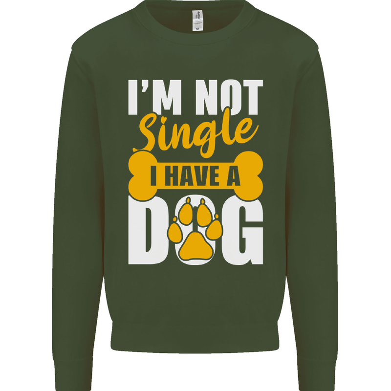 I'm Not Single I Have a Dog Funny Mens Sweatshirt Jumper Forest Green