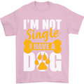 I'm Not Single I Have a Dog Funny Mens T-Shirt Cotton Gildan Light Pink