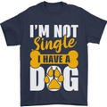 I'm Not Single I Have a Dog Funny Mens T-Shirt Cotton Gildan Navy Blue