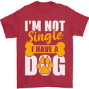 I'm Not Single I Have a Dog Funny Mens T-Shirt Cotton Gildan Red