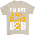 I'm Not Single I Have a Dog Funny Mens T-Shirt Cotton Gildan Sand