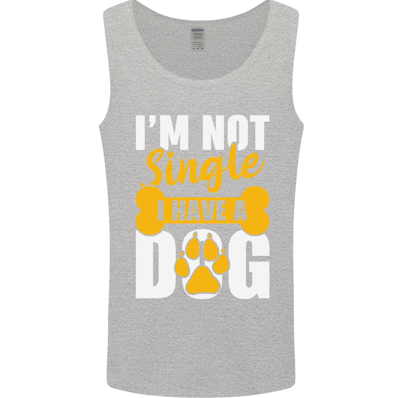 I'm Not Single I Have a Dog Funny Mens Vest Tank Top Sports Grey